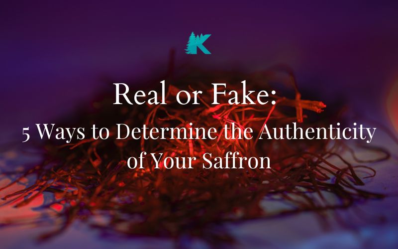 Real or Fake : 5 ways to determine the authenticity of your saffron