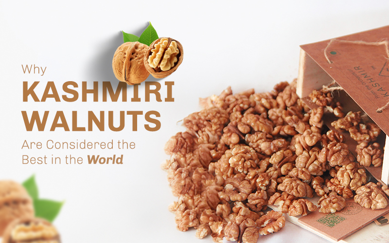 Why Kashmiri Walnuts Are Considered the Best in the World