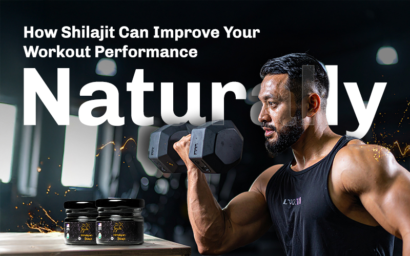 How Shilajit Can Improve Your Workout Performance Naturally