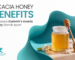 Acacia Honey Benefits